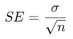 SE=σnSE = \dfrac{\sigma}{\sqrt{n}}SE=n​σ