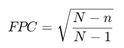 FPC=N−nN−1FPC = \sqrt{ \dfrac{ N - n }{ N - 1 } }FPC=N−1N−n